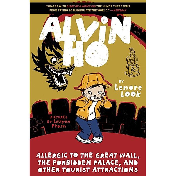 Alvin Ho: Allergic to the Great Wall, the Forbidden Palace, and Other Tourist Attractions / Alvin Ho Bd.6, Lenore Look