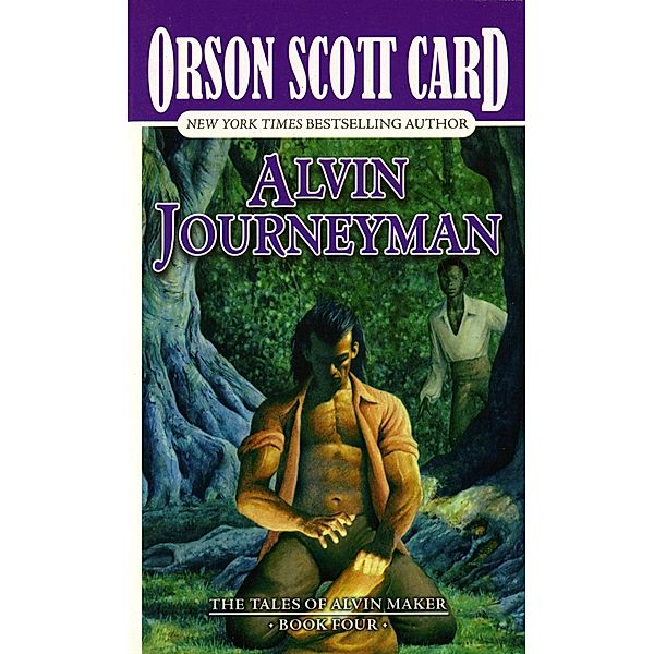 Alvin Journeyman / Alvin Maker Bd.4, Orson Scott Card