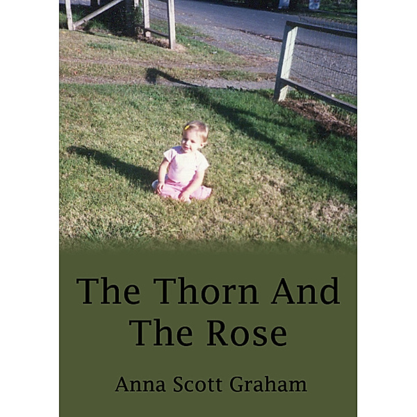 Alvin's Farm: Alvin's Farm Book 2: The Thorn And The Rose, Anna Scott Graham