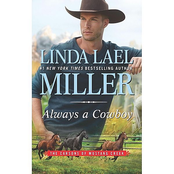Always a Cowboy / The Carsons of Mustang Creek, Linda Lael Miller
