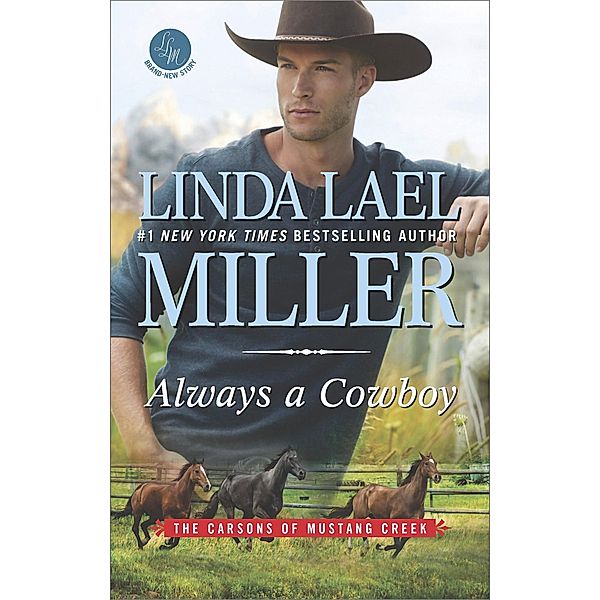 Always A Cowboy / The Carsons of Mustang Creek Bd.2, Linda Lael Miller