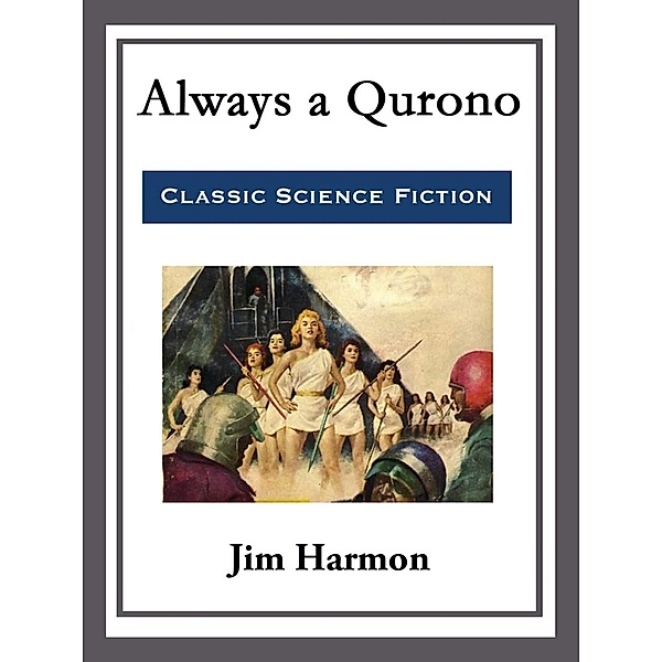 Always a Qurono, Jim Harmon