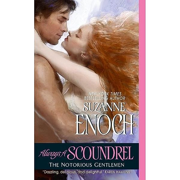 Always a Scoundrel / The Notorious Gentlemen Bd.3, Suzanne Enoch