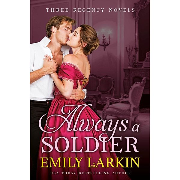 Always A Soldier, Emily Larkin