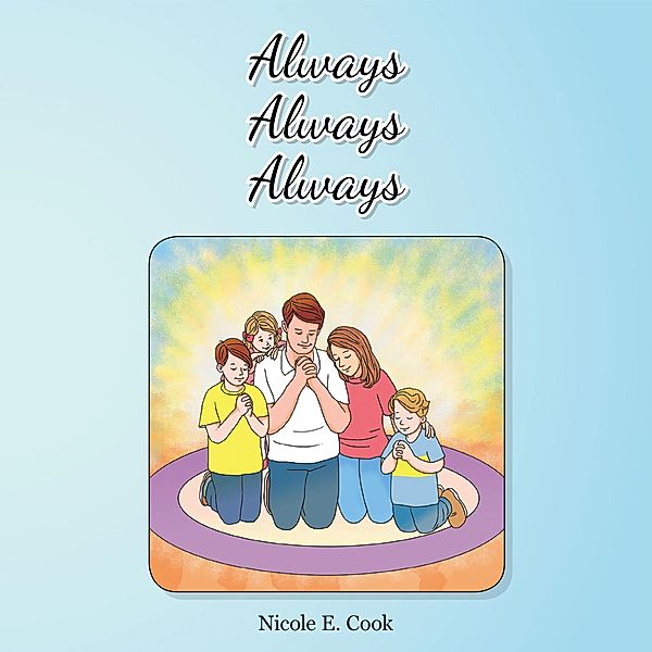 Always, Always, Always, Nicole E. Cook