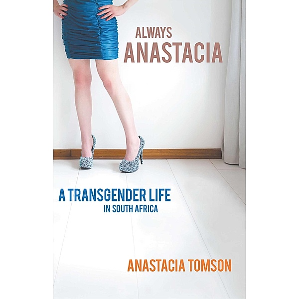 Always Anastacia, Anastacia Tomson