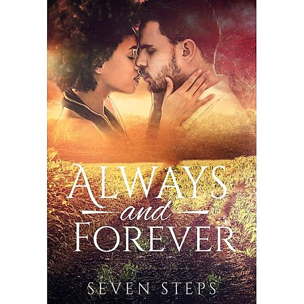 Always and Forever, Seven Steps