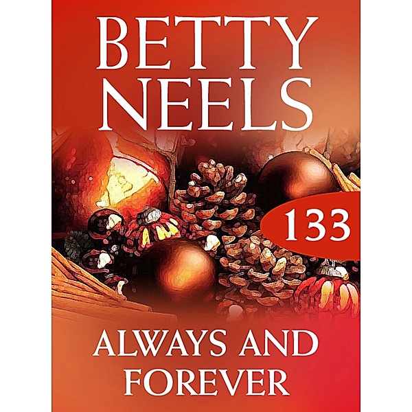 Always and Forever (Betty Neels Collection, Book 133), Betty Neels