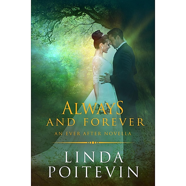 Always and Forever (Ever After, #4) / Ever After, Linda Poitevin