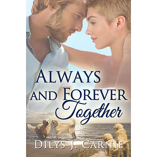 Always and Forever Together, Dilys J. Carnie