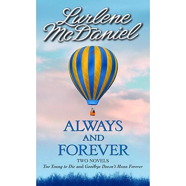 Always and Forever: Two Novels / Melissa and Jory, Lurlene McDaniel