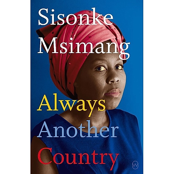 Always Another Country, Sisonke Msimang