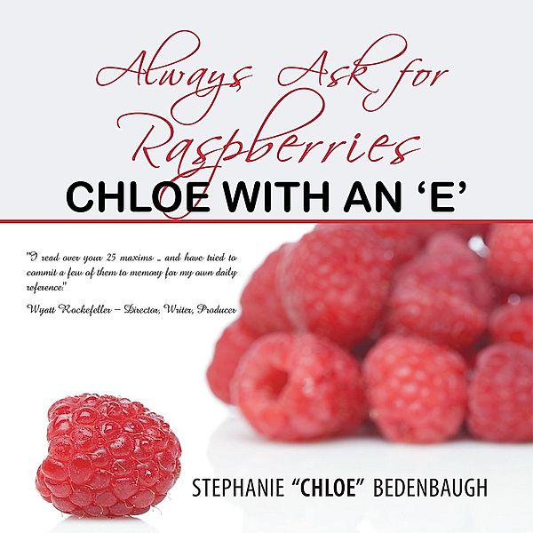 Always Ask for Raspberries, Stephanie Bedenbaugh