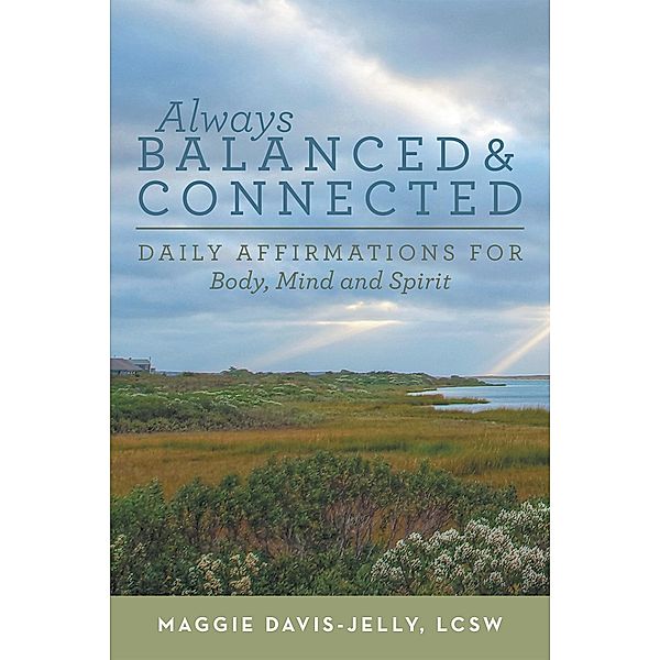 Always Balanced and Connected, Maggie Davis-Jelly LCSW