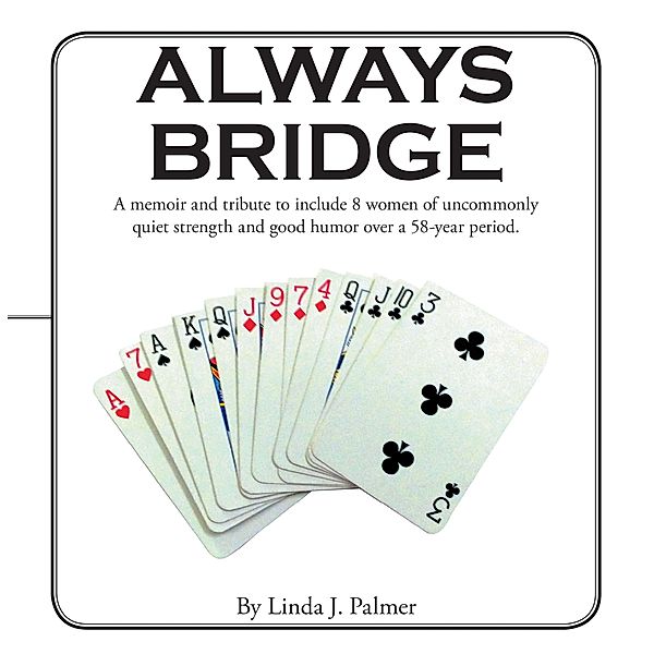 Always Bridge, Linda J. Palmer