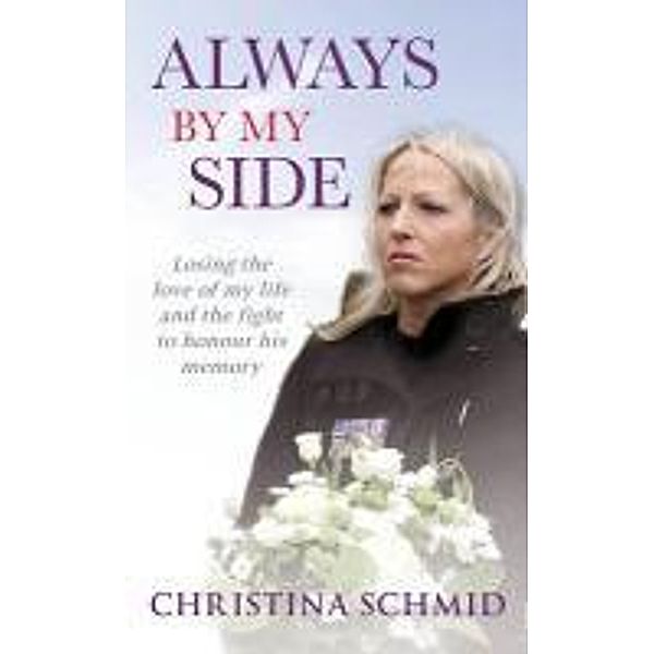 Always By My Side, Christina Schmid