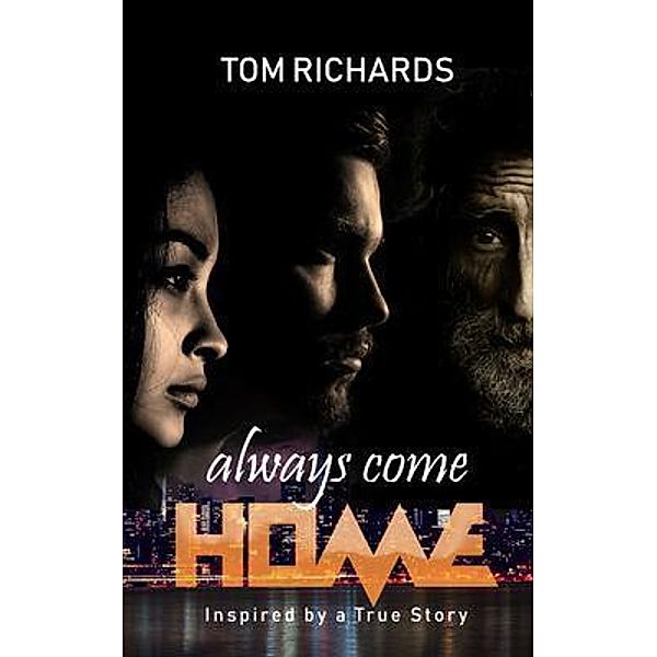 Always Come Home, Tom Richards
