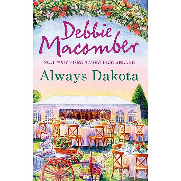 Always Dakota / The Dakota Series Bd.3, Debbie Macomber