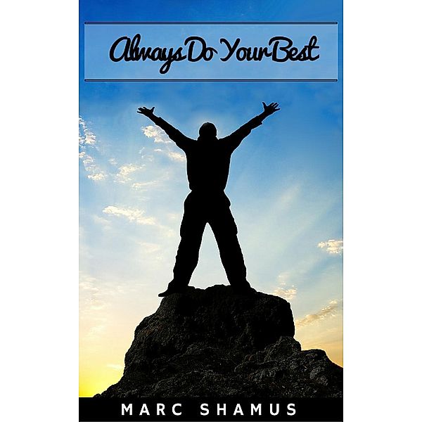 Always Do Your Best, Marc Shamus