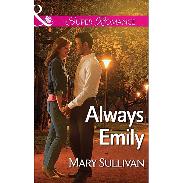 Always Emily (Mills & Boon Superromance), Mary Sullivan
