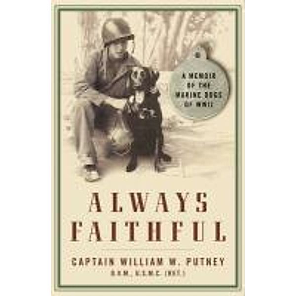 Always Faithful, William W. Putney