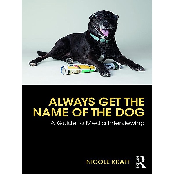 Always Get the Name of the Dog, Nicole Kraft