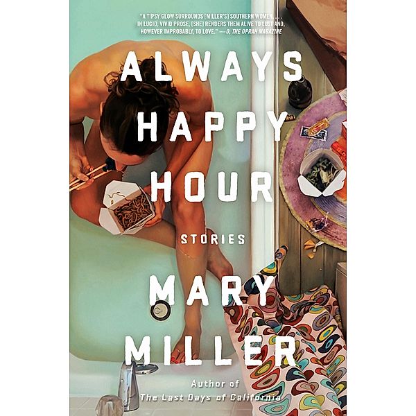 Always Happy Hour: Stories, Mary Miller