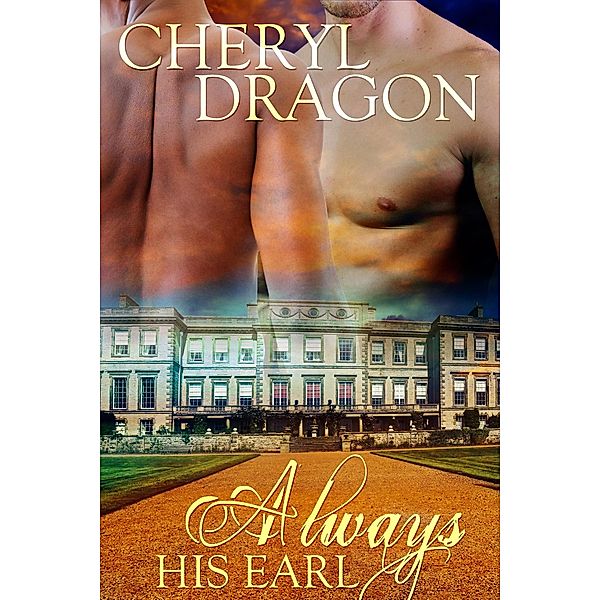 Always His Earl, Cheryl Dragon