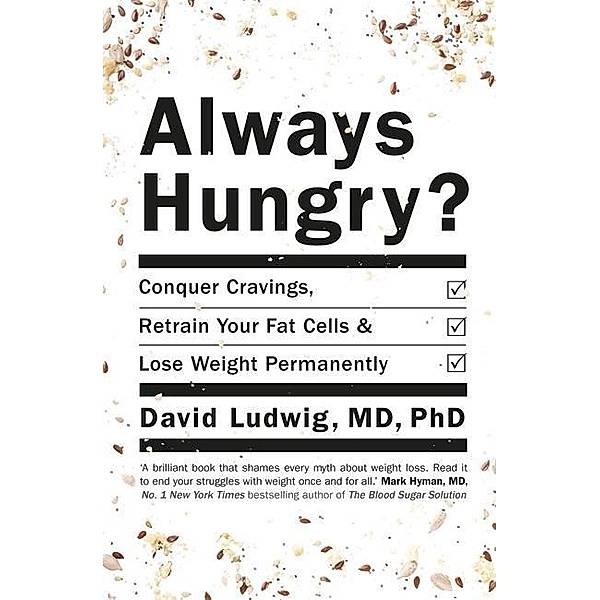 Always Hungry?, David S. Ludwig