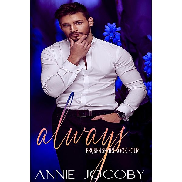 Always (Illusions, #4) / Illusions, Annie Jocoby