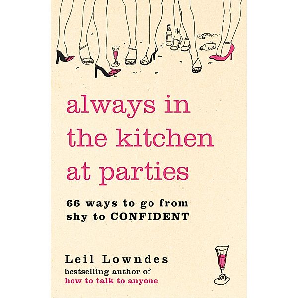 Always in the Kitchen at Parties, Leil Lowndes