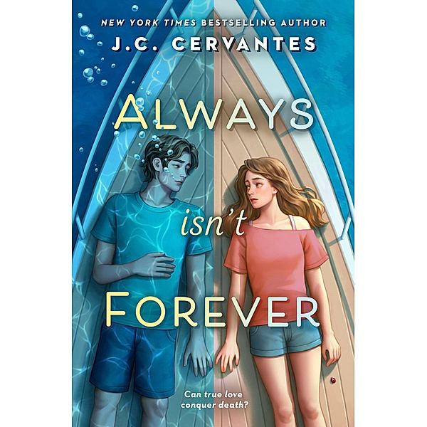 Always Isn't Forever, J. C. Cervantes