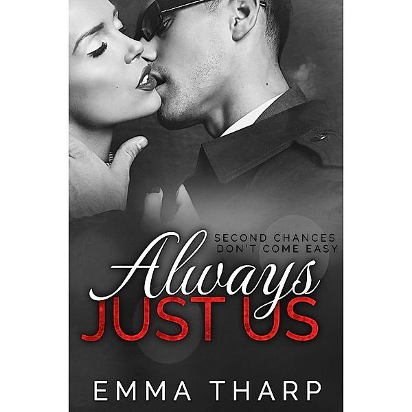 Always Just Us: A Just Us Prequel, Emma Tharp