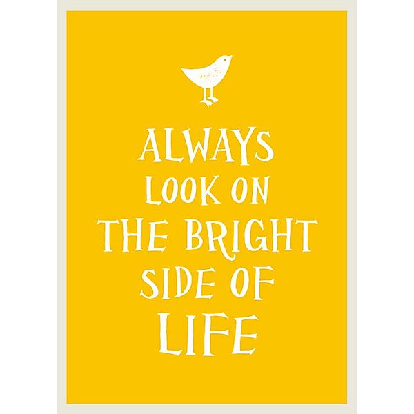 Always Look on the Bright Side of Life, Summersdale Publishers