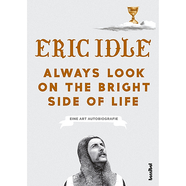 Always Look On The Bright Side Of Life, Eric Idle