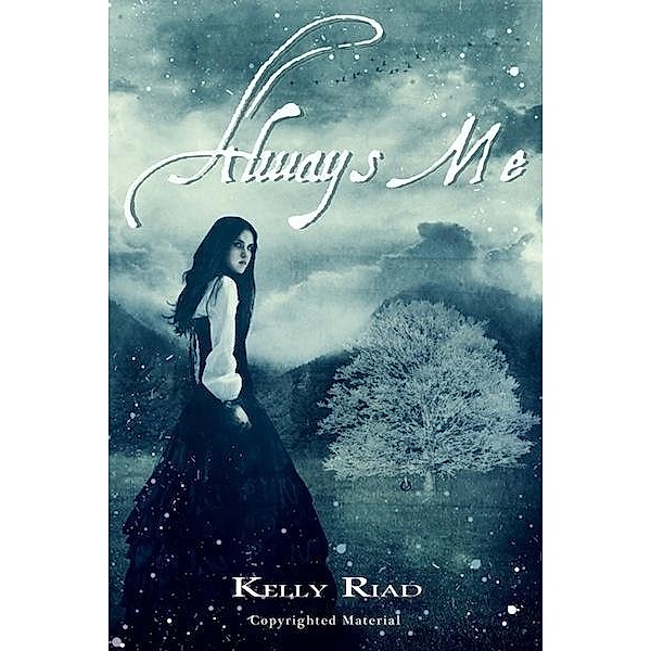 Always Me / Kelly Riad, Kelly Riad