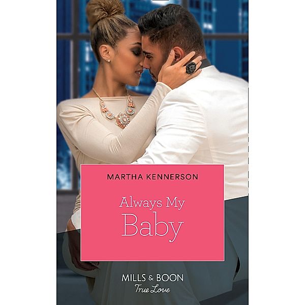 Always My Baby (The Kingsleys of Texas, Book 1), Martha Kennerson