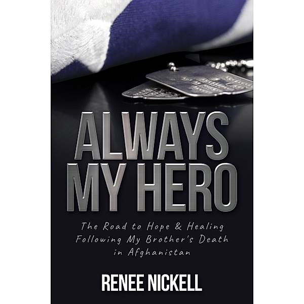 Always My Hero, Renee Nickell