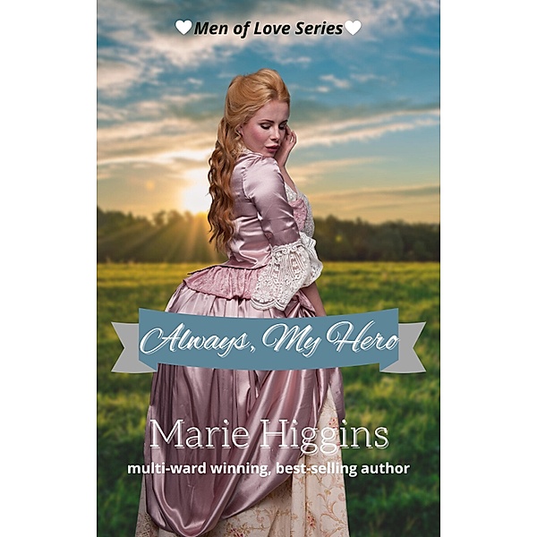 Always, My Hero (Men of Love, #3) / Men of Love, Marie Higgins