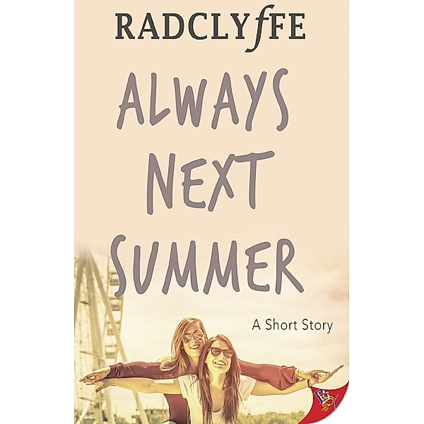 Always Next Summer, Radclyffe