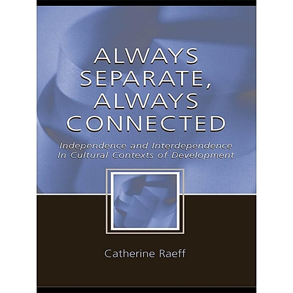 Always Separate, Always Connected, Catherine Raeff