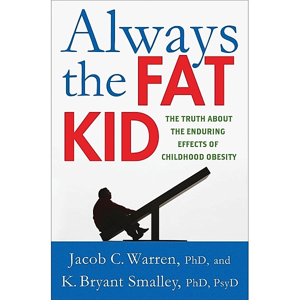 Always the Fat Kid, Jacob Warren, K. Bryant Smalley