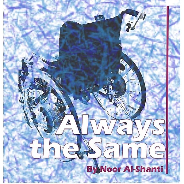 Always the Same, Noor Al-Shanti