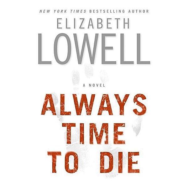 Always Time to Die, Elizabeth Lowell