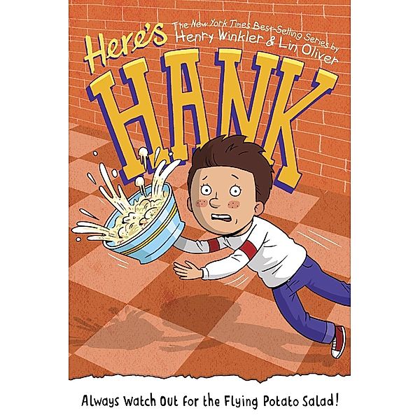 Always Watch Out for the Flying Potato Salad! #9 / Here's Hank Bd.9, Henry Winkler, Lin Oliver