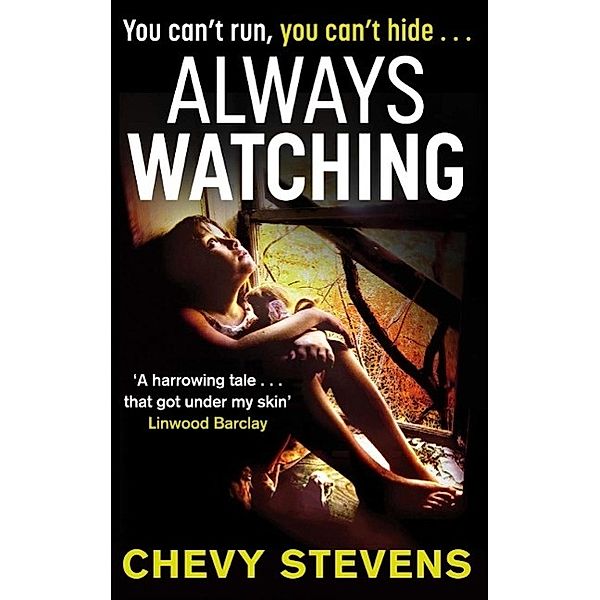 Always Watching, Chevy Stevens