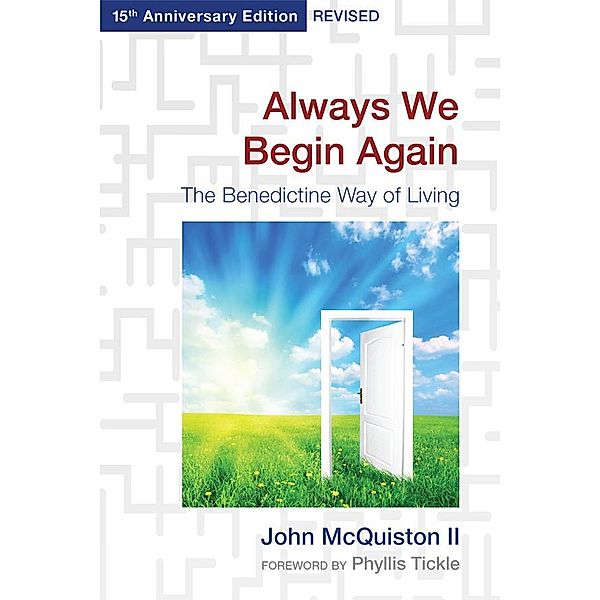 Always We Begin Again, John McQuiston Ii