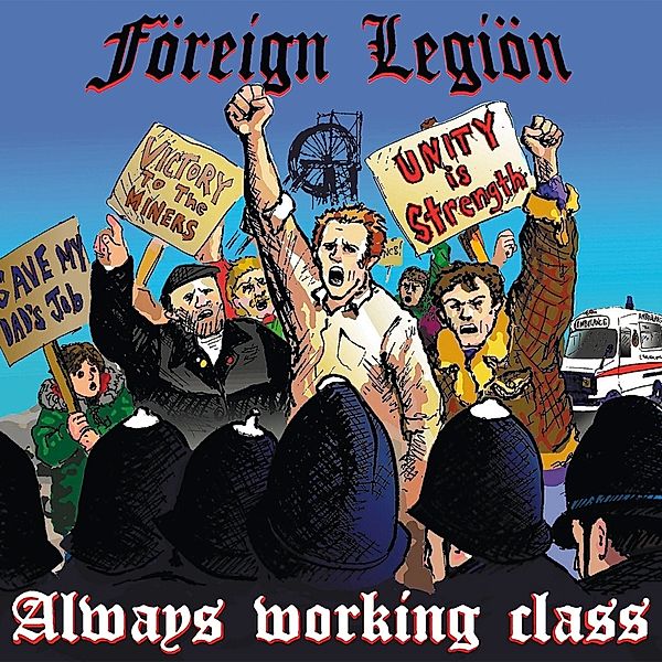 Always Working Class (Vinyl), Föreign Legiön