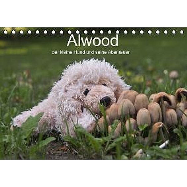 Alwood, der kleine Hund und seine Abenteuer (Tischkalender 2015 DIN A5 quer), Elke Krause