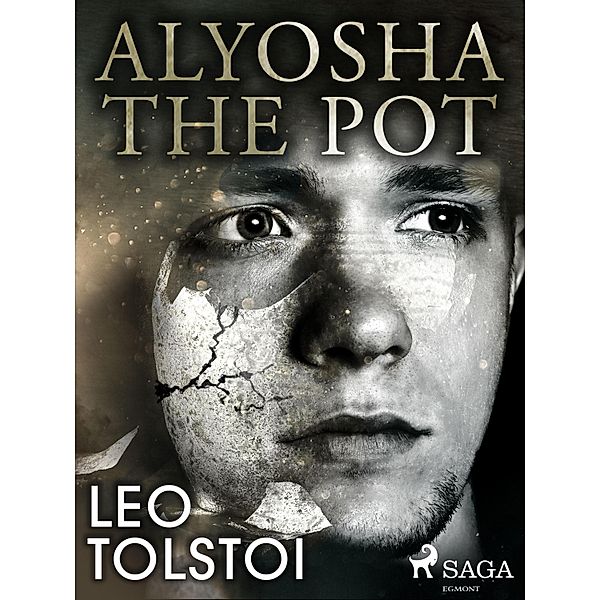 Alyosha the Pot / World Classics, Leo Tolstoy